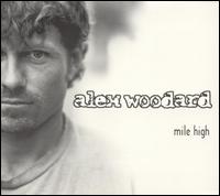 Alex Woodard - Mile High lyrics