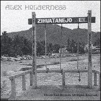 Alex Holderness - Zihuatanejo lyrics