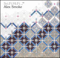 Alex Smoke - Vol. 3: Si Fi Hi Fi lyrics