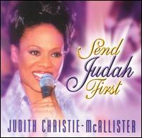 Judith Christie McAllister - Send Judah First [live] lyrics
