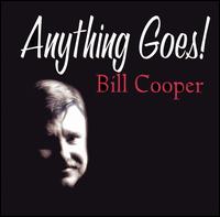 Bill Cooper - Anything Goes lyrics