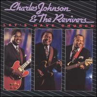 Charles Johnson [01] - Let's Have Church [live] lyrics