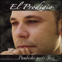 Prodigio - Pambiche Meets Jazz lyrics