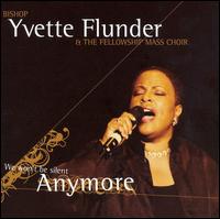 Rev. Yvette Flunder - We Won't Be Silent Anymore lyrics