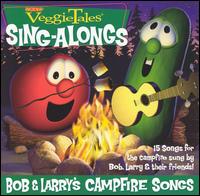 Veggie Tales - Veggie Tales: Bob and Larry's Campfire Songs lyrics