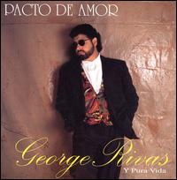 George Rivas - Pacto De Amor lyrics