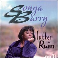 Sonya Barry - Latter Rain lyrics