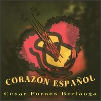 Cesar Fornes Berlanga - Corazon Espanol (Spanish Heart) lyrics