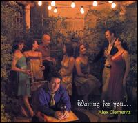 Alex Clements - Waiting for You... lyrics
