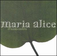 Maria Alice - D'Zemcontre lyrics