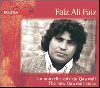 Faiz Ali Faiz - The New Qawwali Voice lyrics