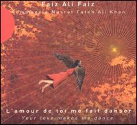 Faiz Ali Faiz - L' Amour De Toi Me Fait Danser (Your Love Makes Me Dance) lyrics