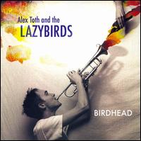 Alex Toth & the Ladybirds - Birdhead lyrics