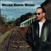 William Kanter Woods - A Doctor's Dilemma lyrics