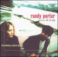 Randy Porter - Across the Bridge lyrics