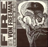 Fire - Fire with Von Freeman lyrics