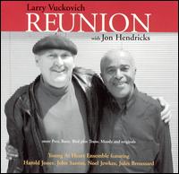 Larry Vuckovich - Reunion With Jon Hendricks lyrics