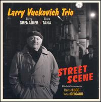 Larry Vuckovich - Street Scene lyrics