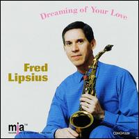 Fred Lipsius - Dreaming of Your Love lyrics
