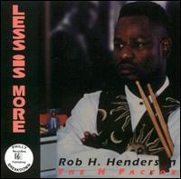 Robert H. Henderson - Less Is More lyrics