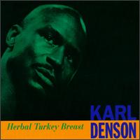 Karl Denson - Herbal Turkey Breast lyrics
