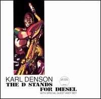 Karl Denson - The D Stands for Diesel lyrics