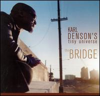 Karl Denson - The Bridge lyrics