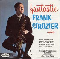 Frank Strozier - Fantastic Frank Strozier lyrics