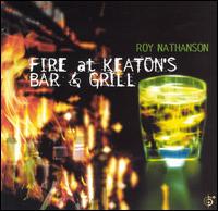 Roy Nathanson - Fire at Keaton's Bar and Grill lyrics