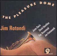 Jim Rotondi - The Pleasure Dome lyrics