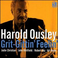 Harold Ousley - Grit-Grittin' Feelin' lyrics