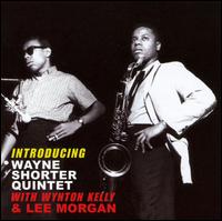Wayne Shorter Quintet - Introducing Wayne Shorter Quintet with Wynton Kelly & Lee Morgan lyrics