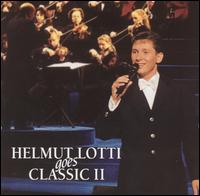Helmut Lotti - Goes Classic, Vol. 2 [live] lyrics