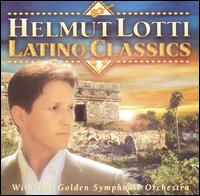 Helmut Lotti - Latino Classics lyrics