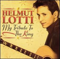 Helmut Lotti - My Tribute to the King [EMI] lyrics