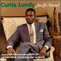 Curtis Lundy - Just Be Yourself lyrics