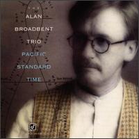 Alan Broadbent - Pacific Standard Time lyrics