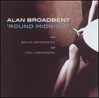Alan Broadbent - 'Round Midnight lyrics