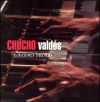 Chucho Valds - Canciones Ineditas lyrics