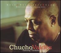Chucho Valds - Featuring Cacha?to lyrics