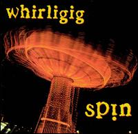 Whirligig - Spin lyrics
