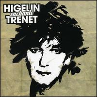 Jacques Higelin - Higelin Enchante Trenet lyrics