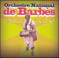 Orchestre National de Barbes - Poulina lyrics