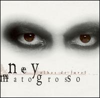 Ney Matogrosso - Olhos de Farol lyrics