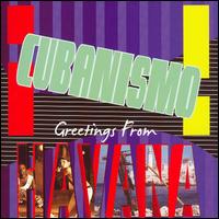 Cubanismo! - Greetings from Havana lyrics