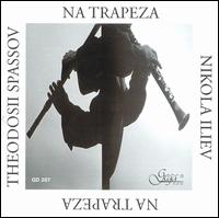 Theodosii Spassov - Na Trapeza lyrics