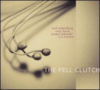 Ned Rothenberg - The Fell Clutch lyrics