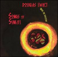 Douglas Ewart - Songs of Sunlife: Inside the Didgeridu lyrics