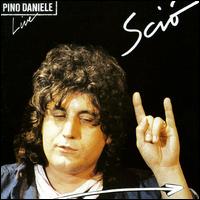 Pino Daniele - Sci? Live lyrics