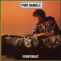 Pino Daniele - Ferryboat lyrics